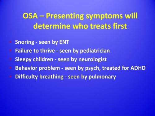 Obstructive Sleep Apnea Syndrome in Children