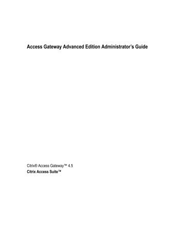 Access Gateway Advanced Edition Administrator's Guide - Citrix ...
