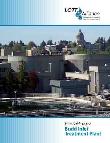Budd Inlet Treatment Plant Brochure - LOTT Clean Water Alliance ...
