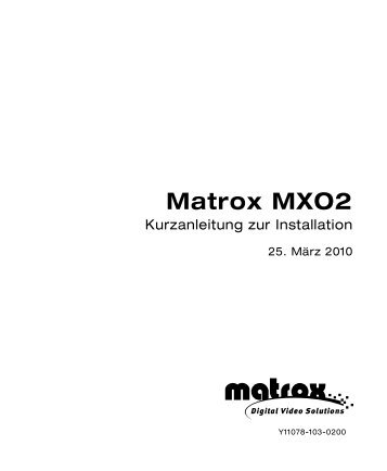 Matrox MXO2 - Kurzanleitung zur Installation