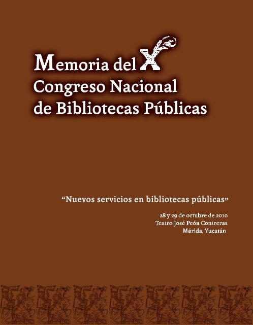 Memoria del DÃ©cimo Congreso Nacional de Bibliotecas PÃºblicas