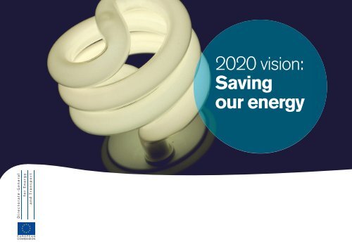 2020 vision: Saving our energy - European Commission - Europa