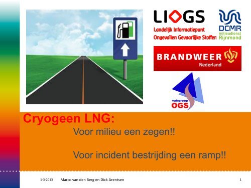 Presentatie incidenten LNG - BrandweerKennisNet