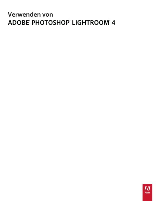 Verwenden von Photoshop Lightroom 4 - Adobe