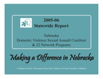 2006 Statewide Report - Nebraska Domestic Violence Sexual ...