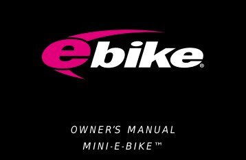 OWNER'S MANUAL MINI-E-BIKE™ - Electric bikes & folding bikes