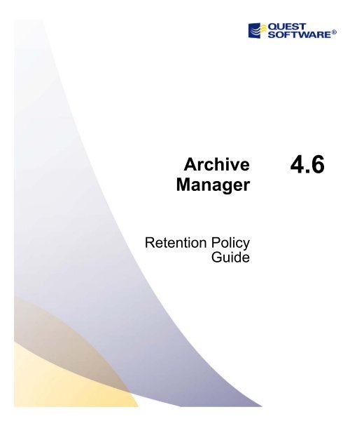 Quest Archive Manager 4.6 Retention Policy Guide Quest Software