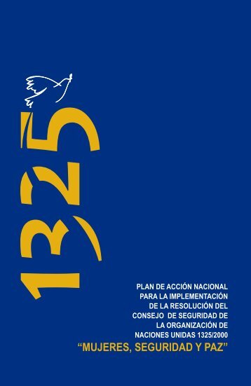 “MUJERES, SEGURIDAD Y PAZ” - Naciones Unidas