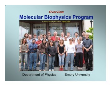 Molecular Biophysics Program - Department of Physics - Emory ...