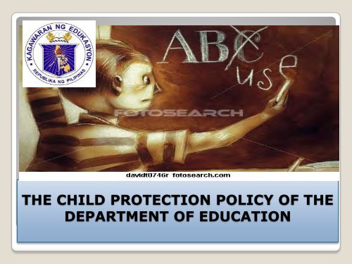 THE CHILD PROTECTION POLICY OF THE DEPARTMENT OF ...