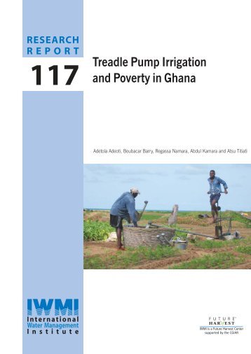 Treadle Pump Irrigation and Poverty in Ghana - International Water ...
