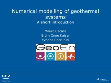 Numerical modelling of geothermal systems A short ... - Geo.X