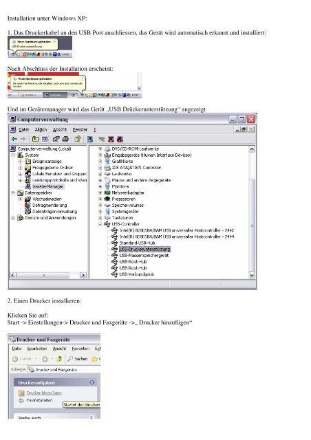 Installation unter Windows XP: 1. Das Druckerkabel an den USB ...