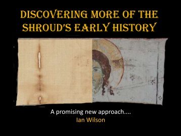 Discovering More of the Shroud's Early History - Shroud of Turin