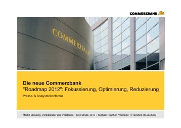 Die neue Commerzbank Roadmap 2012: Fokussierung ...