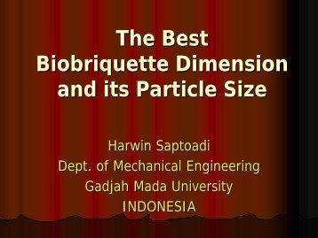 The Best Biobriquette Dimension and its Particle Size