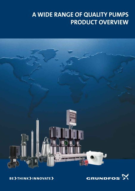 Grundfos a wide range of quality pumps product