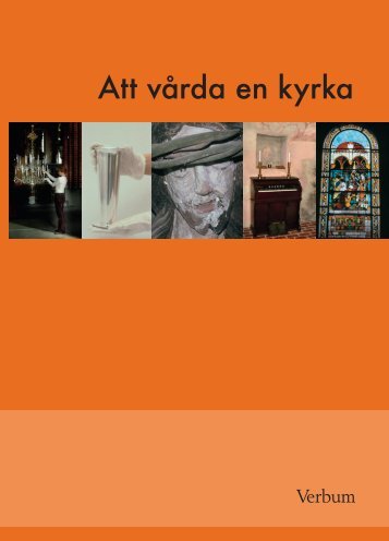Att vÃ¥rda en kyrka - RiksantikvarieÃ¤mbetet