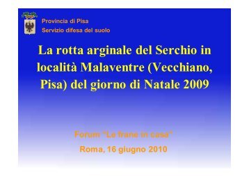 La rotta arginale del Serchio in localitÃ  Malaventre - Ordine dei ...