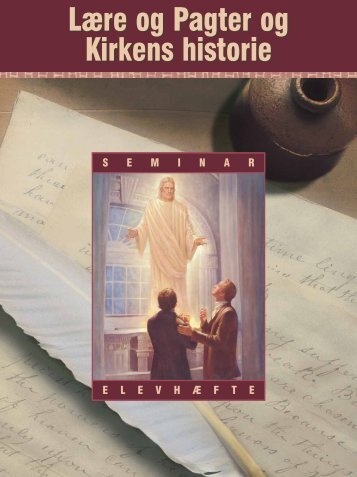 LÃ¦re og Pagter og Kirkens historie - Jesu Kristi Kirke af Sidste ...