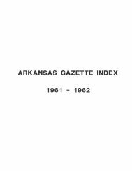 ARKANSAS GAZETTE INDEX 1961 - 1962 - Library - Arkansas Tech ...