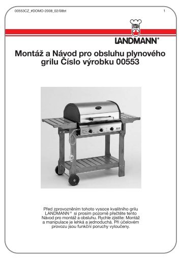 Montáž a Návod pro obsluhu plynového grilu Číslo výrobku 00553