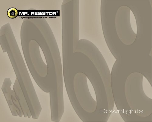 Catalogue - Downlights - Mr RESISTOR