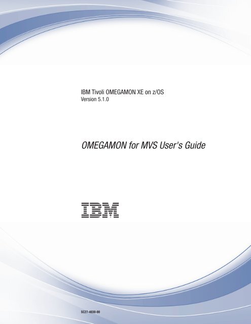 OMEGAMON for MVS User's Guide - IBM notice