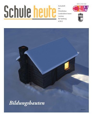 Ausgabe 4/2012 - Christlicher Landeslehrerverein Salzburg