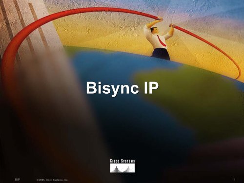 Bisync IP