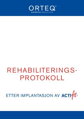 REHABILITERINGS- PROTOKOLL - Actifit