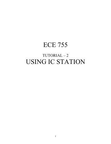 Tutorial 2 - ECE 755 USING IC STATION - csserver