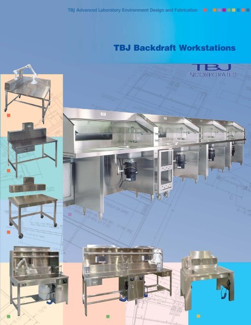 TBJ Backdraft Workstations - TBJ Inc