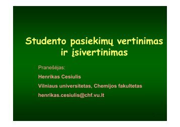 Studento pasiekimų vertinimas ir įsivertinimas - Vilniaus universitetas