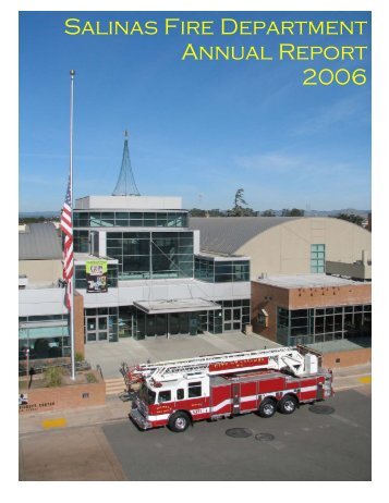 Salinas Fire Department Annual Report 2006 - City of Salinas