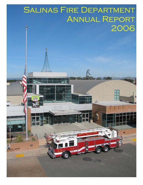 Salinas Fire Department Annual Report 2006 - City of Salinas