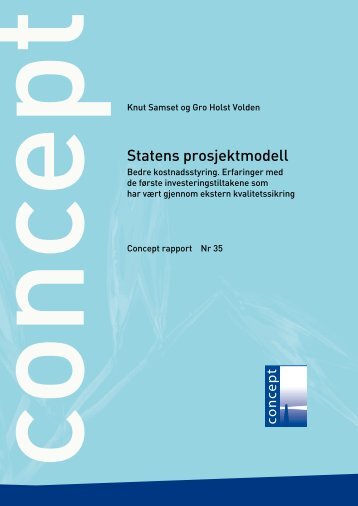 Statens prosjektmodell. Bedre kostnadsstyring ... - Concept - NTNU