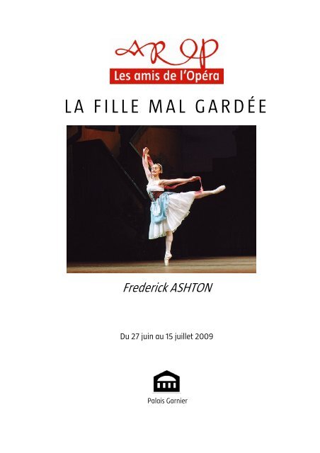 la fille mal gardÃ©e - AROP, Association pour le Rayonnement de l ...