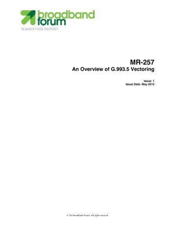 MR-257, An Overview of  G.993.5 Vectoring - Broadband Forum
