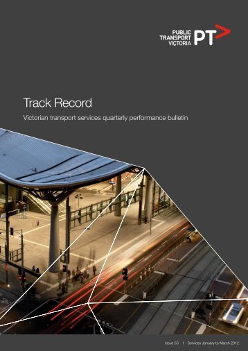 Track Record 50, January to March 2012 - Public Transport Victoria