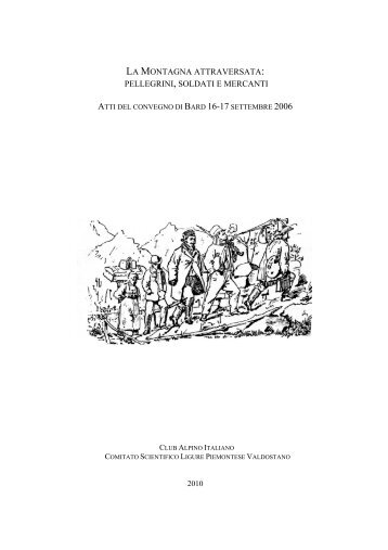 la montagna attraversata: pellegrini, soldati e mercanti - DigiLands