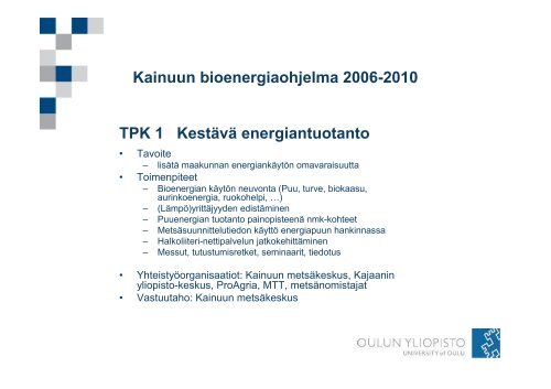 Kainuun bioenergiastrategia, Timo Karjalainen, Kajaanin ...