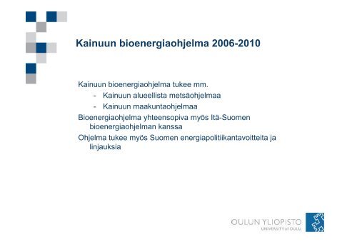 Kainuun bioenergiastrategia, Timo Karjalainen, Kajaanin ...