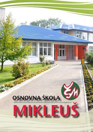 OS Mkleus brosura.pdf - Osnovna Å¡kola MikleuÅ¡