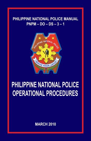 Police Operational Procedure Manual (MARCH 2010) - PNP ...