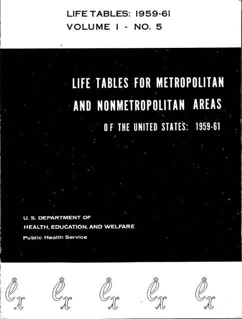 U.S. DECENNIAL LIFE TABLES FOR 1959-61; VOL. 1, NO. 5 ...