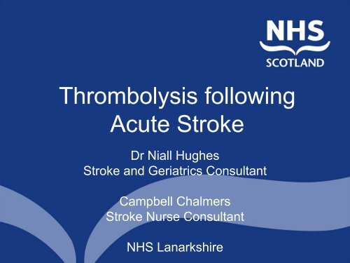 Rationale for Thrombolysis