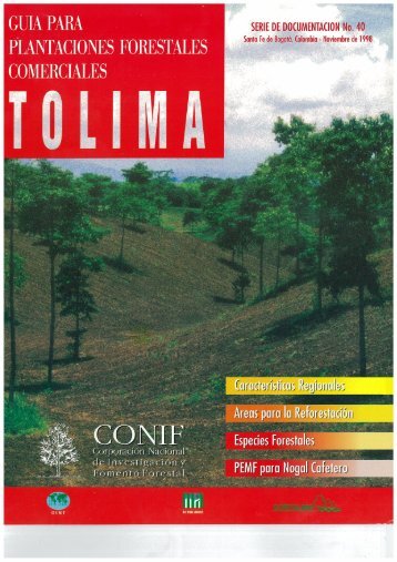 Guia para Plantaciones Forestales Comerciales: Tolima - ITTO