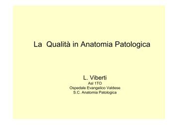 La qualitÃ  in anatomia patologica (Laura Viberti