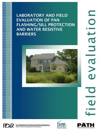 Laboratory and Field Evaluation of Pan Flashing/Sill Protection and ...